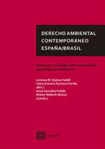 Derecho ambiental contemporáneo España-Brasil : empresas y ciudades ante la necesidad de protección ambiental