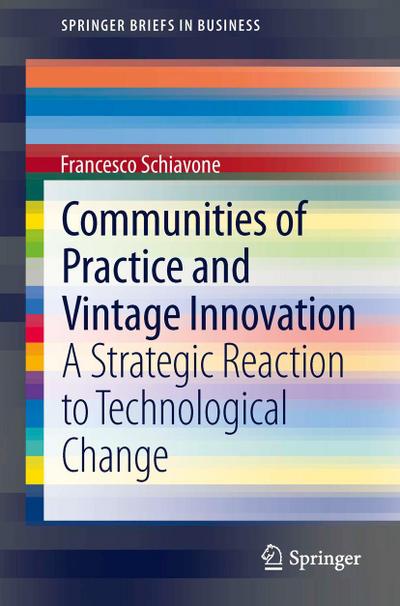 Communities of Practice and Vintage Innovation
