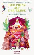 Der Prinz auf der Erbse von Karrie Fransman | Ebook