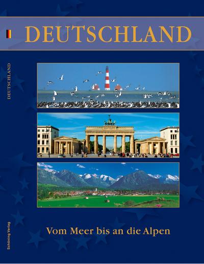 Deutschland: Vom Meer bis an die Alpen