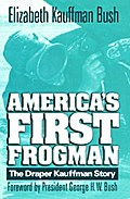 America’s First Frogman