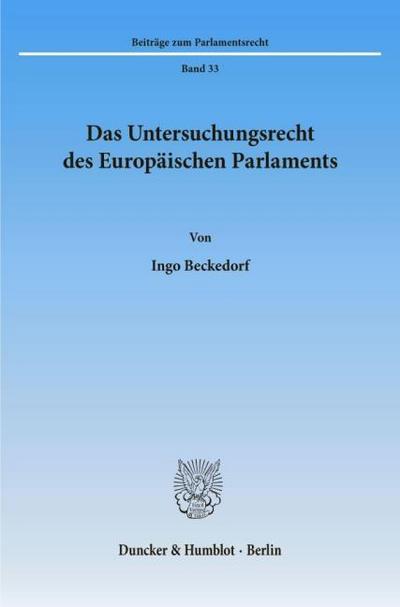 Das Untersuchungsrecht des Europäischen Parlaments.