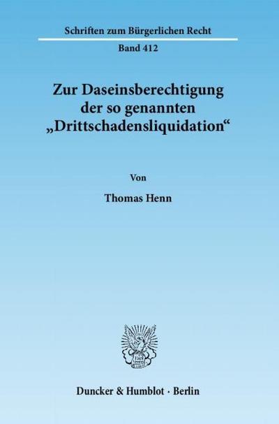Zur Daseinsberechtigung der so genannten ’Drittschadensliquidation’.