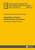 Hallesche Schriften zur Sprechwissenschaft und Phonetik Gespräche zwischen Erzieherinnen und Kindern