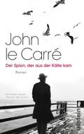 Der Spion, der aus der Kälte kam von John le Carré | Ebook