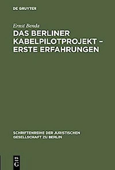 Das Berliner Kabelpilotprojekt – erste Erfahrungen