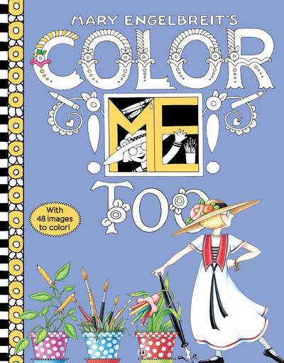 Mary Engelbreit’s Color Me Too Coloring Book