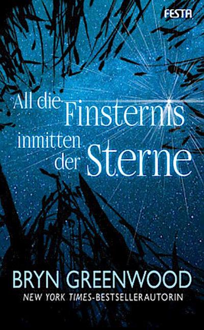 All die Finsternis inmitten der Sterne