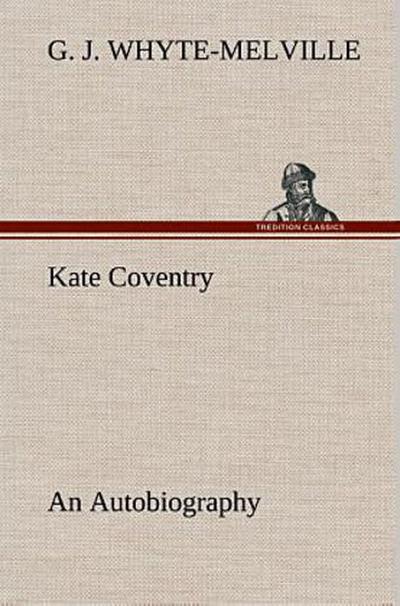 Kate Coventry An Autobiography