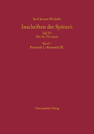 Inschriften der Spätzeit Teil IV: Die 26.Dynastie