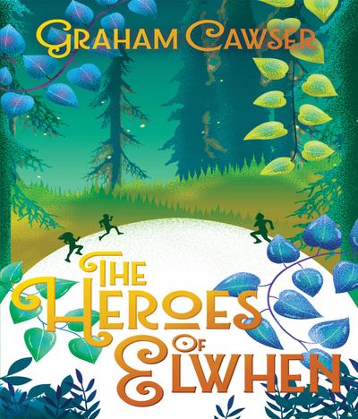 The Heroes of Elwhen