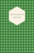 Travels in the North - Exemplified by the Author’s Drawings