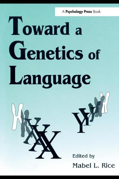 Toward A Genetics of Language