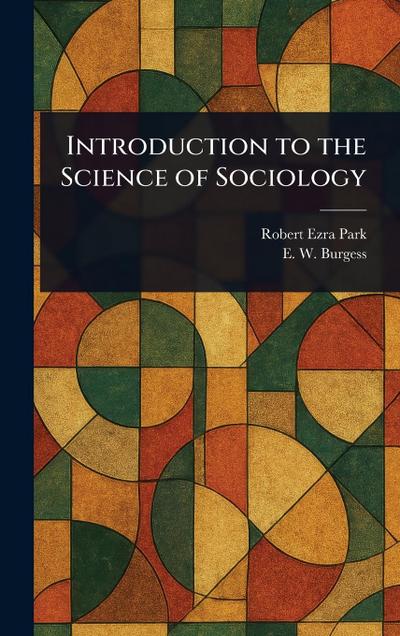 Introduction to the Science of Sociology