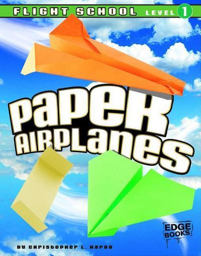 Paper Airplanes, Flight School Level 1