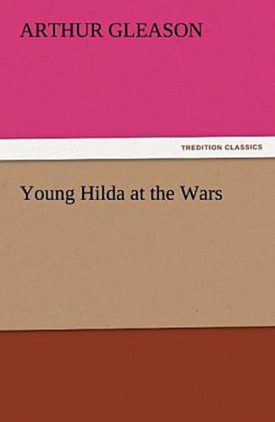 Young Hilda at the Wars