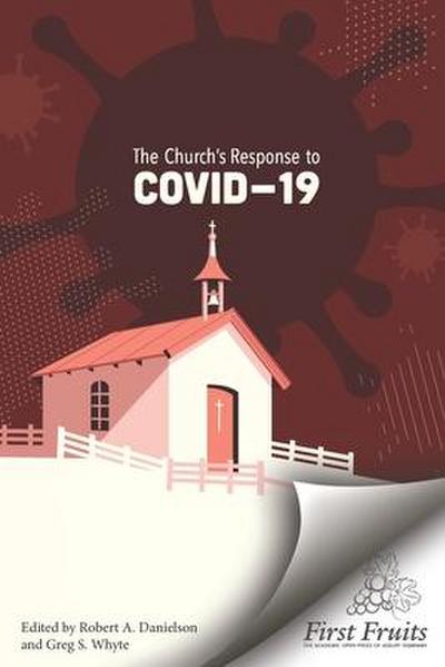 The Church’s Response to COVID-19