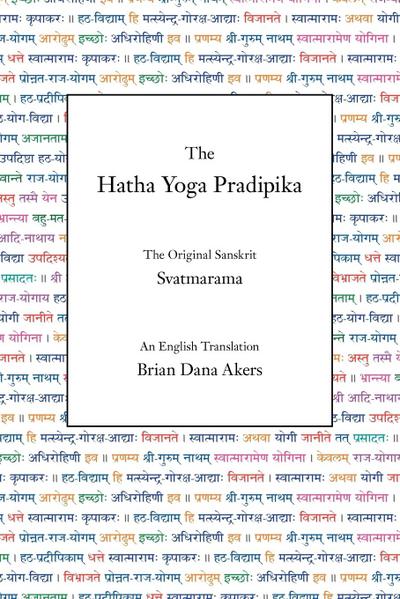 The Hatha Yoga Pradipika