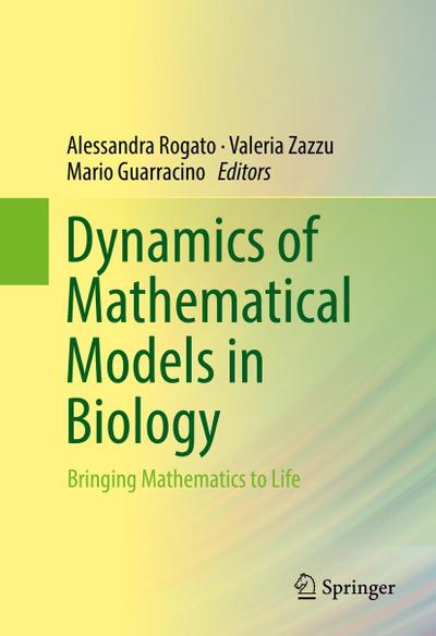 Dynamics of Mathematical Models in Biology