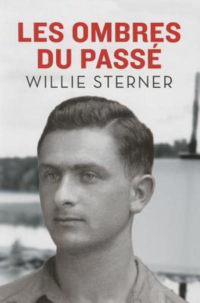 Sterner, W: Ombres Du Passé