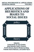 Applications of Heuristics and Biases to Social Issues