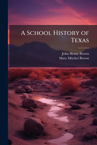 A School History of Texas