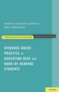 Evidence-Based Practice in Educating Deaf and Hard