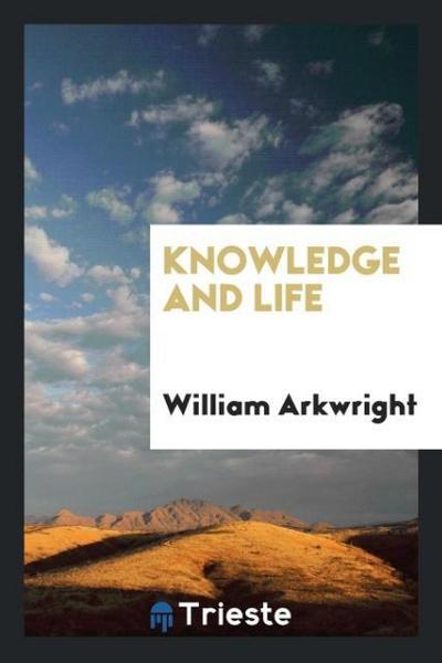 Knowledge and life