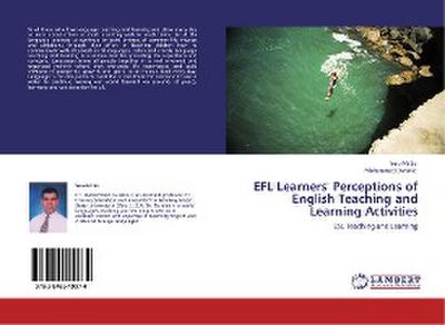 EFL Learners’ Perceptions of English Teaching and Learning Activities