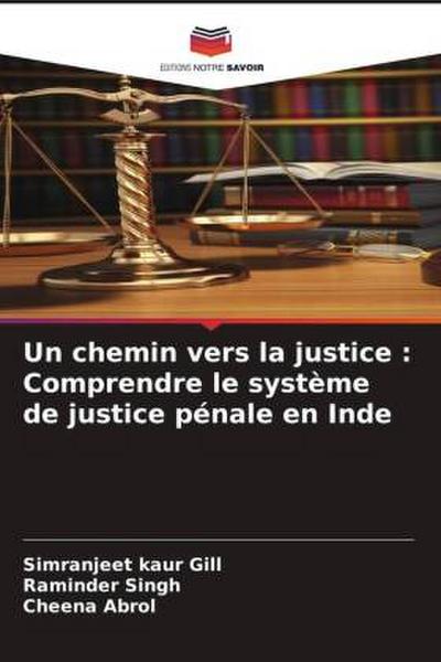 Un chemin vers la justice : Comprendre le système de justice pénale en Inde