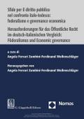 Sfide per il diritto pubblico nel confronto italo-tedesco: federalismo e governance economica | Herausforderungen für das Öffentliche Recht  im deutsch-italienischen Vergleich: Föderalismus und Economic governance