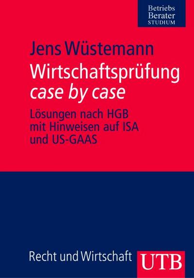 Wirtschaftsprüfung case by case (Uni-Taschenbücher M)