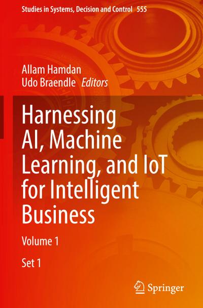 Harnessing AI, Machine Learning, and IoT for Intelligent Business