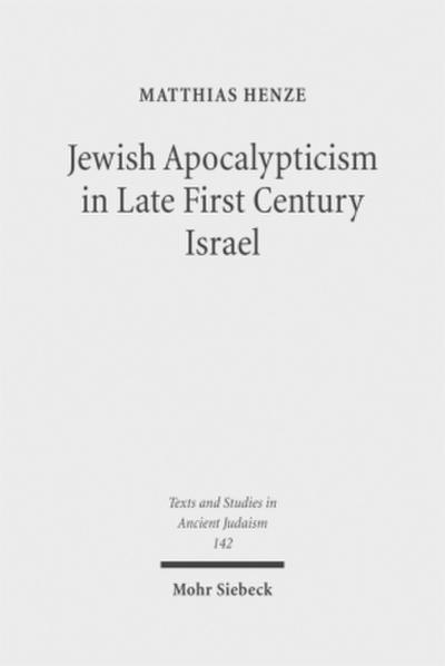 Jewish Apocalypticism in Late First Century Israel