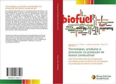 Tecnologias, produtos e processos na produção de etanol combustível