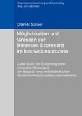 Möglichkeiten und Grenzen der Balanced Scorecard im Innovationsprozess