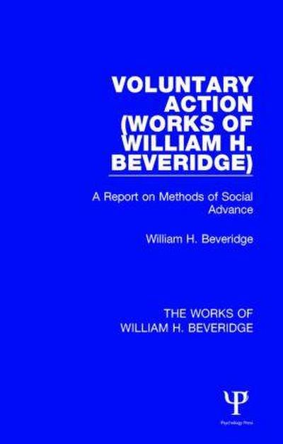 Voluntary Action (Works of William H. Beveridge)