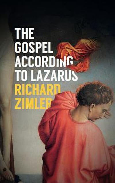 The Gospel According to Lazarus