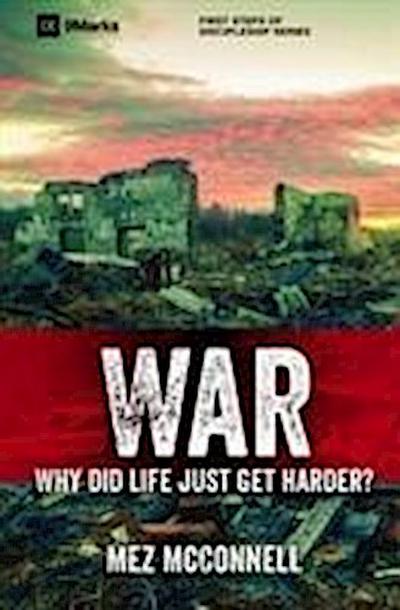 War - Why Did Life Just Get Harder?