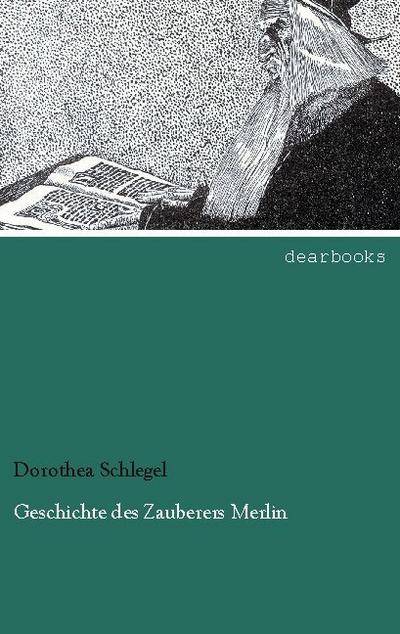 Geschichte des Zauberers Merlin
