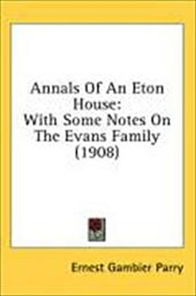 Annals Of An Eton House