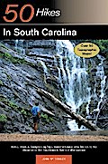Explorer’s Guide 50 Hikes in South Carolina