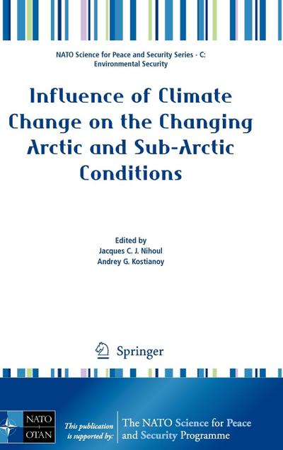 Influence of Climate Change on the Changing Arctic and Sub-Arctic Conditions