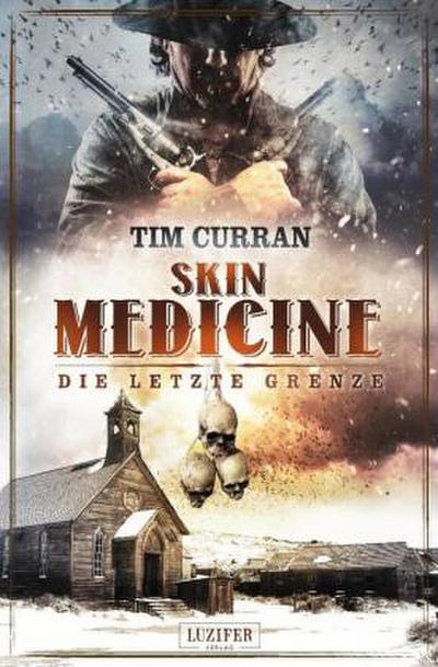 SKIN MEDICINE - Die letzte Grenze