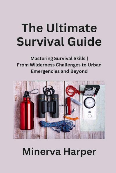 The Ultimate Survival Guide