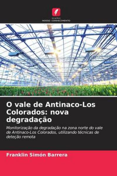 O vale de Antinaco-Los Colorados: nova degradação