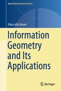 Information Geometry and Its Applications