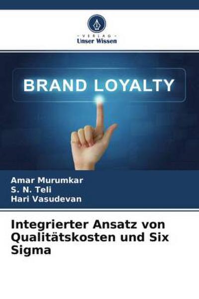 Integrierter Ansatz von Qualitätskosten und Six Sigma