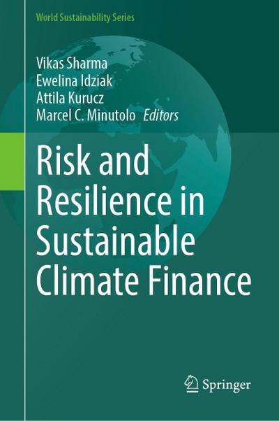Risk and Resilience in Sustainable Climate Finance