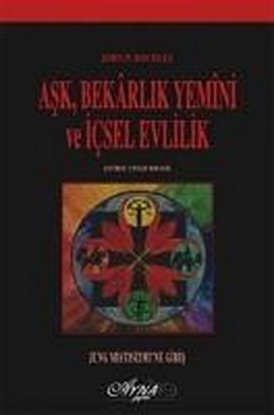Ask, Bekarlik Yemini ve Icsel Evlilik